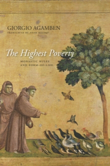 The Highest Poverty : Monastic Rules and Form-of-Life