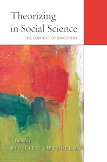 Theorizing in Social Science : The Context of Discovery