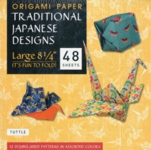 Origami Paper - Traditional Japanese Designs - Large 8 1/4" : Tuttle Origami Paper: Double Sided Origami Sheets Printed with 12 Different Patterns (Instructions for 6 Projects Included)