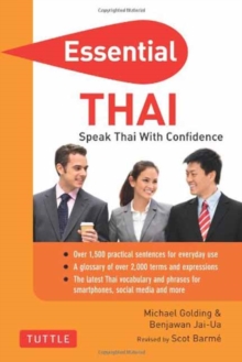 Essential Thai : Speak Thai With Confidence! (Thai Phrasebook & Dictionary), Paperback / softback Book Essential Thai : Speak Thai With Confidence! (Thai Phrasebook & Dictionary), Paperback / softback Book