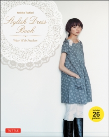 Stylish Dress Book : Wear with Freedom, Paperback / softback Book Stylish Dress Book : Wear with Freedom, Paperback / softback Book