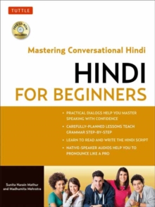 Hindi for Beginners : A Guide to Conversational Hindi (Audio Included)