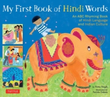 My First Book of Hindi Words : An ABC Rhyming Book of Hindi Language and Indian Culture, Hardback Book My First Book of Hindi Words : An ABC Rhyming Book of Hindi Language and Indian Culture, Hardback Book