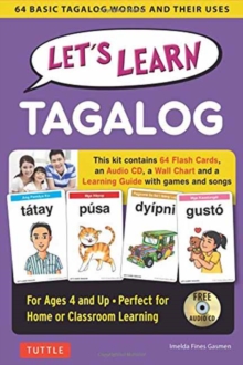 Let's Learn Tagalog Kit : 64 Basic Tagalog Words and Their Uses (Flashcards, Audio CD, Games & Songs, Learning Guide and Wall Chart), Mixed media product Book Let's Learn Tagalog Kit : 64 Basic Tagalog Words and Their Uses (Flashcards, Audio CD, Games & Songs, Learning Guide and Wall Chart), Mixed media product Book