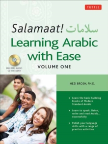 Salamaat! Learning Arabic with Ease : Learn the Building Blocks of Modern Standard Arabic (Includes Free Online Audio)