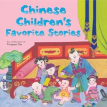 Chinese Children's Favorite Stories : Fables, Myths and Fairy Tales, Hardback Book Chinese Children's Favorite Stories : Fables, Myths and Fairy Tales, Hardback Book