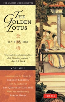 The Golden Lotus Volume 1 : Jin Ping Mei, Paperback Book The Golden Lotus Volume 1 : Jin Ping Mei, Paperback Book
