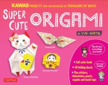 Super Cute Origami Kit, Paperback / softback Book Super Cute Origami Kit, Paperback / softback Book
