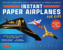Instant Paper Airplanes for Kids : Pop-out Airplanes You Tape Together and Fly in Seconds!, Paperback / softback Book Instant Paper Airplanes for Kids : Pop-out Airplanes You Tape Together and Fly in Seconds!, Paperback / softback Book