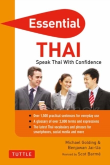 Essential Thai : Speak Thai With Confidence! Thai Phrasebook and Dictionary, Paperback / softback Book Essential Thai : Speak Thai With Confidence! Thai Phrasebook and Dictionary, Paperback / softback Book