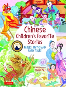 Chinese Children's Favorite Stories : Fables, Myths And Fairy Tales