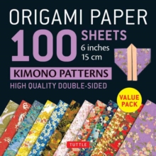 Origami Paper 100 sheets Kimono Patterns 6" (15 cm) : Double-Sided Origami Sheets Printed with 12 Different Patterns (Instructions for 6 Projects Included)