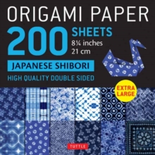 Origami Paper 200 sheets Japanese Shibori 8 1/4" (21 cm) : Extra Large Tuttle Origami Paper: Double-Sided Sheets (12 Designs & Instructions for 6 Projects Included)