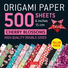 Origami Paper 500 sheets Cherry Blossoms 6 inch (15 cm) : Tuttle Origami Paper: High-Quality Double-Sided Origami Sheets Printed with 12 Different Patterns (Instructions for 6 Projects Included)