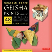 Origami Paper Geisha Prints 48 Sheets X-Large 8 1/4" (21 cm) : Extra Large Tuttle Origami Paper: Origami Sheets Printed with 8 Different Designs (Instructions for 6 Projects Included)