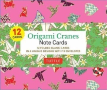 Origami Cranes Note Cards- 12 Cards : In 6 Designs With 13 Envelopes (Card Sized 4 1/2 X 3 3/4 Inch) Tuttle Studio
