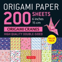 Origami Paper 200 sheets Origami Cranes 6" (15 cm) : Tuttle Origami Paper: Double-Sided Origami Sheets Printed with 12 Designs (Instructions for 5 Projects Included)