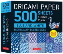 Origami Paper 500 sheets Blue & White 6" (15 cm) : Tuttle Origami Paper: Double-Sided Origami Sheets Printed with 12 Different Patterns (Instructions for 5 Projects Included)