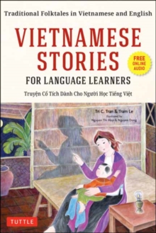 Vietnamese Stories for Language Learners : Traditional Folktales in Vietnamese and English (Free Online Audio)