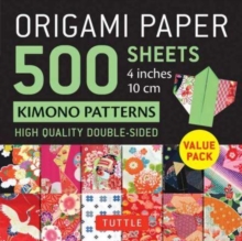 Origami Paper 500 sheets Kimono Patterns  4" (10 cm) : Tuttle Origami Paper: Double-Sided Origami Sheets Printed with 12 Different Traditional Patterns