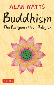 Buddhism : The Religion of No-Religion