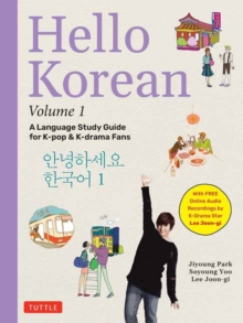 Hello Korean Volume 1 : A Language Study Guide for K-Pop and K-Drama Fans with Online Audio Recordings by K-Drama Star Lee Joon-gi! Volume 1