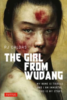 The Girl from Wudang : A Novel About Artificial Intelligence, Martial Arts and Immortality