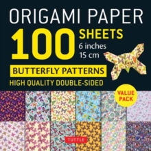 Origami Paper 100 Sheets Butterfly Patterns 6" (15 cm) : Double-Sided Origami Sheets Printed with 12 Different Patterns (Instructions for Projects Included)