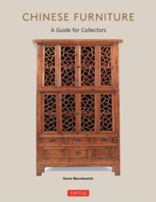 Chinese Furniture : A Guide to Collecting Antiques