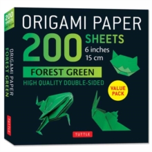 Origami Paper 200 sheets Forest Green 6"a : Solid Green Double-Sided Origami Sheets with Instructions for 9 Projects
