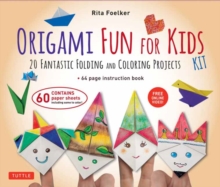 Origami Fun for Kids Kit : Make Colorful and Easy Origami Animals: Kit Includes Origami Book, 98 Papers and 21 Original Projects