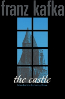 The Castle, Paperback / softback Book The Castle, Paperback / softback Book