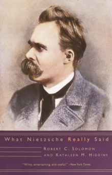 What Nietzsche Really Said, Paperback / softback Book What Nietzsche Really Said, Paperback / softback Book