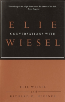 Conversations with Elie Wiesel, Paperback / softback Book Conversations with Elie Wiesel, Paperback / softback Book