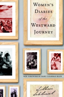 Women's Diaries/Westwd Journey, Paperback / softback Book Women's Diaries/Westwd Journey, Paperback / softback Book