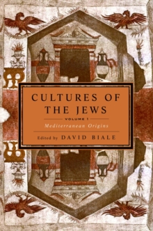Cultures of the Jews, Volume 1, Paperback / softback Book Cultures of the Jews, Volume 1, Paperback / softback Book