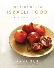 The Book of New Israeli Food, Hardback Book The Book of New Israeli Food, Hardback Book