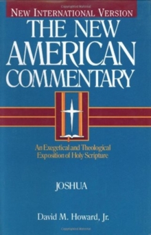 Joshua : An Exegetical and Theological Exposition of Holy Scripture