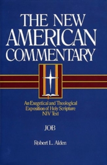 Job : An Exegetical and Theological Exposition of Holy Scripture