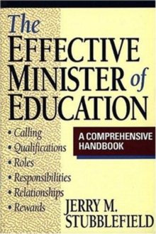 The Effective Minister of Education : A Comprehensive Handbook, Paperback Book The Effective Minister of Education : A Comprehensive Handbook, Paperback Book
