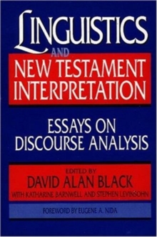 Linguistics and New Testament Interpretation : Essays on Discourse Analysis, Paperback Book Linguistics and New Testament Interpretation : Essays on Discourse Analysis, Paperback Book