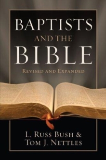 Baptists and the Bible, Paperback / softback Book Baptists and the Bible, Paperback / softback Book