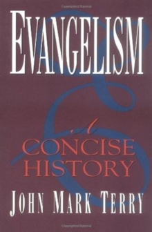 Evangelism (Concise History), Book Book Evangelism (Concise History), Book Book