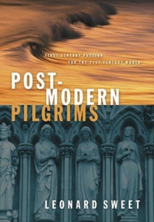 Post-Modern Pilgrims : First Century Passion for the 21st Century World, Hardback Book Post-Modern Pilgrims : First Century Passion for the 21st Century World, Hardback Book