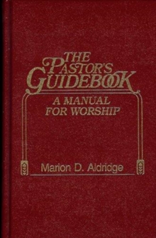 Pastors Gbook Manual for Worship, Book Book Pastors Gbook Manual for Worship, Book Book