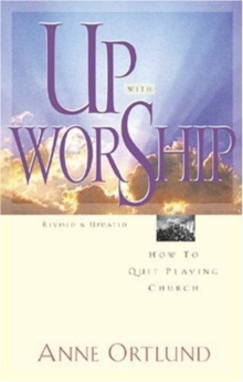 Up with Worship (Rev & Updated), Book Book Up with Worship (Rev & Updated), Book Book