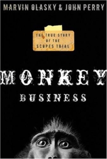 Monkey Business : The True Story of the Scopes Trial, Paperback / softback Book Monkey Business : The True Story of the Scopes Trial, Paperback / softback Book