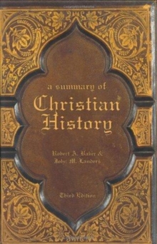 A Summary of Christian History, Hardback Book A Summary of Christian History, Hardback Book