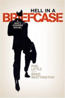 Hell in a Briefcase : A Matt Cooper Novel, Paperback Book Hell in a Briefcase : A Matt Cooper Novel, Paperback Book