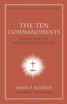 The Ten Commandments : Ethics for the Twenty-First Century, Hardback Book The Ten Commandments : Ethics for the Twenty-First Century, Hardback Book